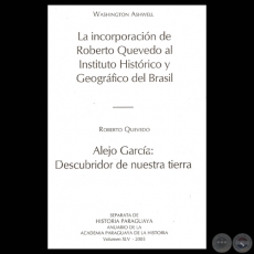 ALEJO GARCIA: DESCUBRIDOR DE NUESTRA TIERRA - Por ROBERTO QUEVEDO - Ao 2005