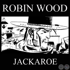 JACKAROE (Personaje de ROBIN WOOD)