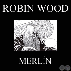 MERLÍN (Personaje de ROBIN WOOD)