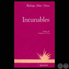 INCUNABLES (Relatos de RODRIGO DAZ-PREZ)