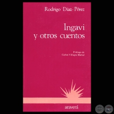 INGAVI Y OTROS CUENTOS (Cuentos de RODRIGO DAZ-PREZ)