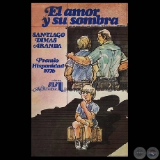 EL AMOR Y SU SOMBRA - Cuentos de SANTIAGO DIMAS ARANDA - Año 1984
