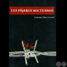 LOS PÁJAROS NOCTURNOS - Poesías y cuentos de SANTIAGO DIMAS ARANDA - Año 2008