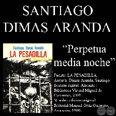 PERPETUA MEDIA NOCHE - Cuento de Santiago Dimas Aranda