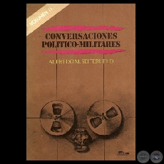 CONVERSACIONES POLÍTICO-MILITARES II, 1984 - Por ALFREDO M. SEIFERHELD