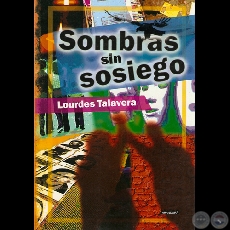 SOMBRAS SIN SOSIEGO - Novela de LOURDES TALAVERA - Año 2009