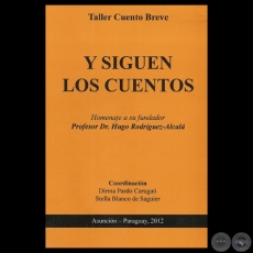 Y SIGUEN LOS CUENTOS, 2012 - TALLER CUENTO BREVE
