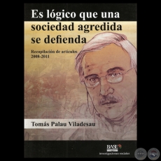 ES LGICO QUE UNA SOCIEDAD AGREDIDA SE DEFIENDA - Artculos de TOMS PALAU VILADESAU