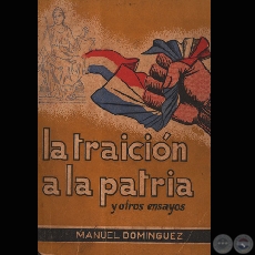 LA TRAICIÓN A LA PATRIA Y OTROS ENSAYOS, 1959 - Obra de MANUEL DOMÍNGUEZ