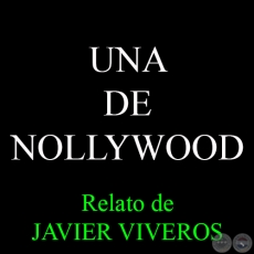 UNA DE NOLLYWOOD - Relato de JAVIER VIVEROS