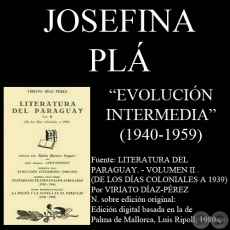 LITERATURA DEL PARAGUAY - EVOLUCI�N INTERMEDIA (1940-1959) - Por JOSEFINA PL�