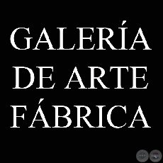 GALERÍA DE ARTE FÁBRICA / OSVALDO SALERNO