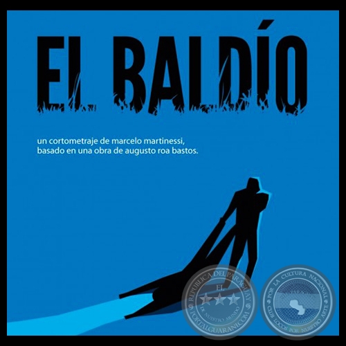 EL BALDO - Cortometraje de MARCELO MARTINESSI - Ao 2012