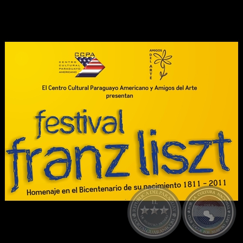 FESTIVAL FRANZ LISZT - Invitan EL CCPA Y AMIGOS DEL ARTE - OCTUBRE 2011