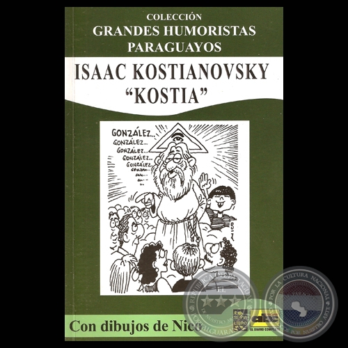 KOSTIA - Textos de ISAAC KOSTIANOVSKY - Humor grfico de NICODEMUS ESPINOSA - Ao 2012