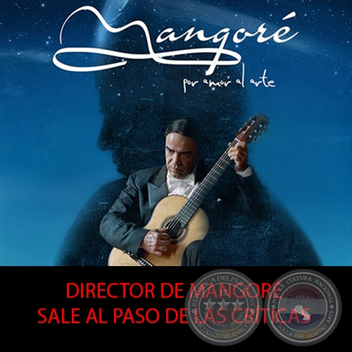 Mangor, por amor al arte - DIRECTOR DE MANGOR SALE AL PASO DE LAS CRTICAS