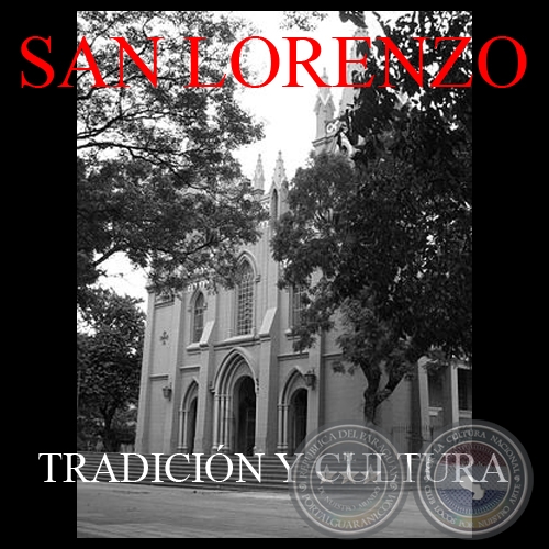 SAN LORENZO: TRADICIN Y CULTURA (Documental) - Direccin: MARA ZULMA HEREBIA - Ao 1.995