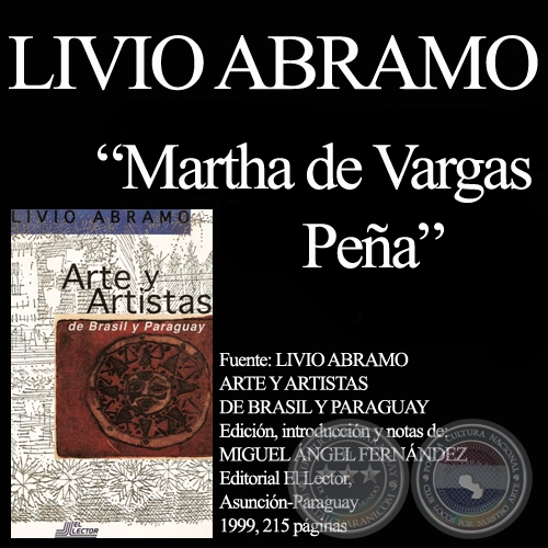 MARTHA DE VARGAS PEA - Comentario de LIVIO ABRAMO