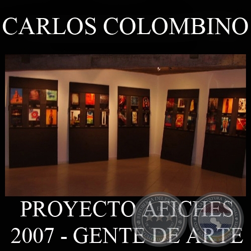 OBRAS DE CARLOS COLOMBINO, 2007 (PROYECTO AFICHES de GENTE DE ARTE)