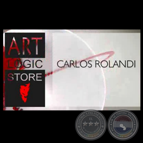 CARLOS ROLANDI by ART LOGIC STORE, 2013