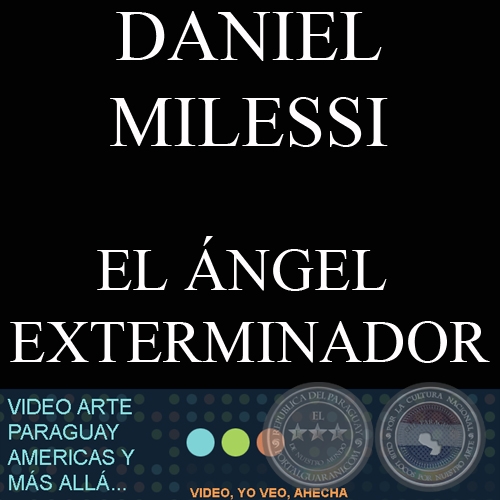 EL NGEL EXTERMINADOR - Obra de DANIEL MILESSI