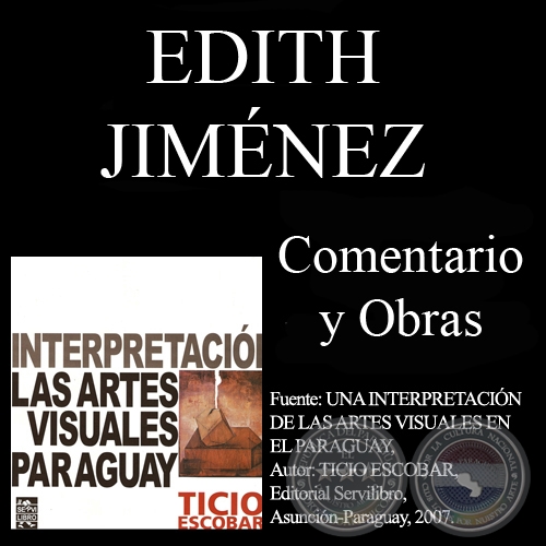EDITH JIMNEZ - Obras y Comentarios de TICIO ESCOBAR