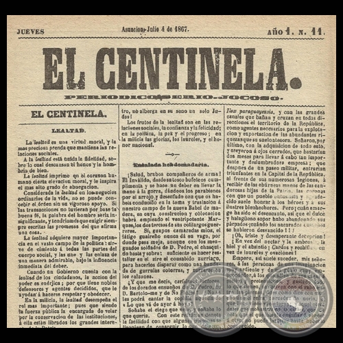 EL CENTINELA N 11 PERIDICO SERIO..JOCOSO, ASUNCIN, JULIO 4 de 1867