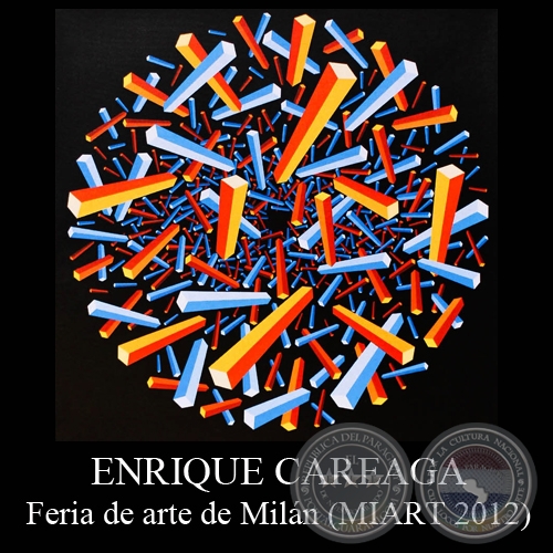 FERIA DE ARTE DE MILN (MIART 2012) - Obras de ENRIQUE CAREAGA