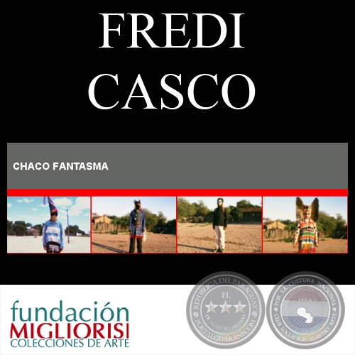 CHACO FANTASMA, 2011 - Fotografas y audiovisual de FREDI CASCO