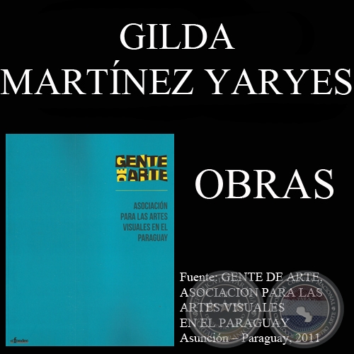 GILDA MARTNEZ YARYES, OBRAS (GENTE DE ARTE, 2011)