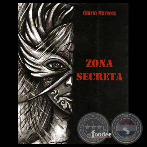 ZONA SECRETA, 2009 - Poemario e ilustracin de GLORIA MARECOS
