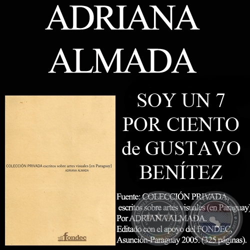 SOY 7 POR CIENTO, 1999 - Instalacin de Gustavo Benitez - Comentario de ADRIANA ALMADA