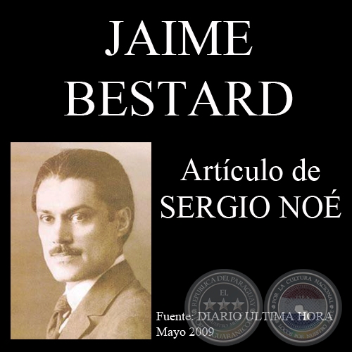 JAIME BESTARD, UN ARTISTA AUTODIDACTA Y UN GRAN IMPULSOR DE LA PLSTICA PARAGUAYA - Por SERGIO NO RITTER