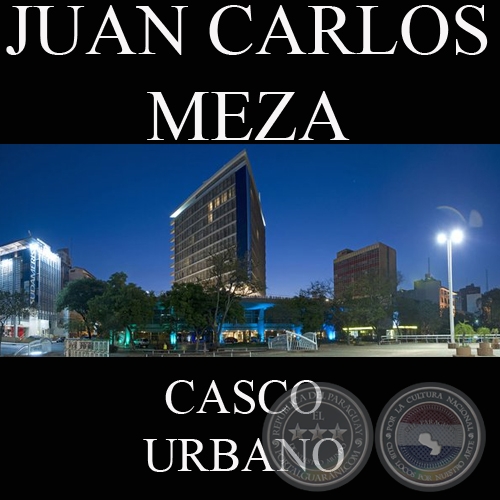 CASCO URBANO (Fotos panormicas de JUAN CARLOS MEZA)