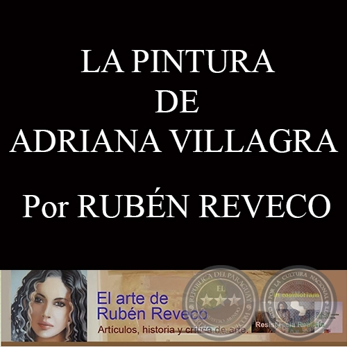 LA PINTURA DE ADRIANA VILLAGRA - Por RUBN REVECO