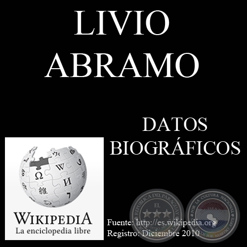 LIVIO ABRAMO  VIDA Y OBRAS (WIKIPEDIA.ORG)