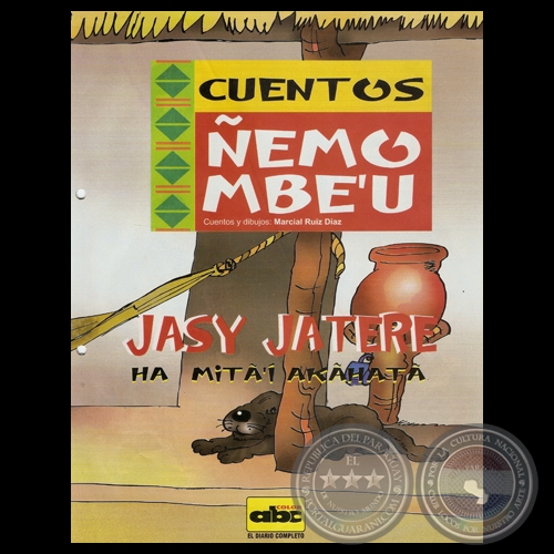 JASY JATERE - HA MITÒ AKHAT - Cuento y dibujos de MARCIAL RUIZ DAZ