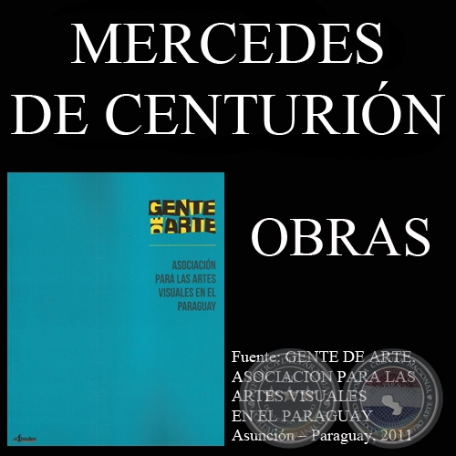 MERCEDES MCLEAN DE CENTURIN, OBRAS (GENTE DE ARTE, 2011)