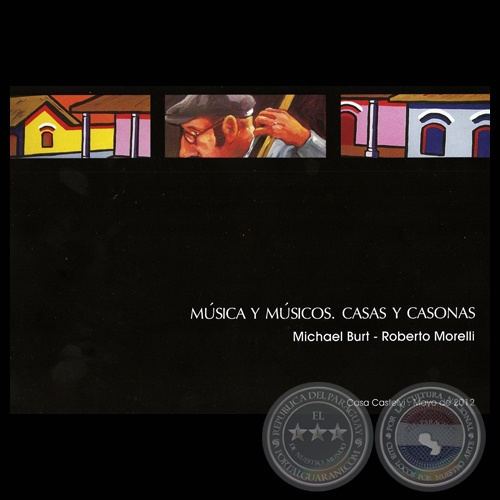 MÚSICA Y MÚSICOS - CASAS Y CASONAS, MICHAEL BURT - ROBERTO MORELLI, CASA CASTELVÍ 2012