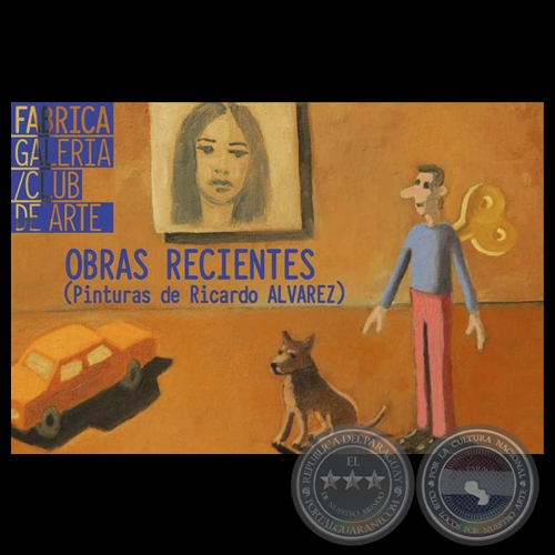 OBRAS RECIENTES, 2013 - Pinturas de RICARDO ALVAREZ
