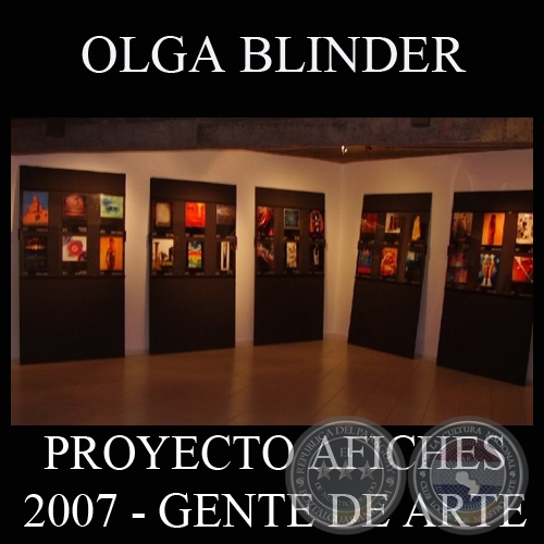 OBRAS DE OLGA BLINDER, 2007 (PROYECTO AFICHES de GENTE DE ARTE)