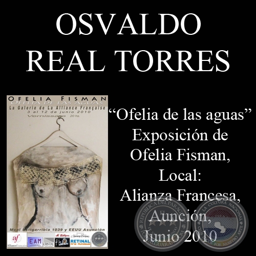 OFELIA DE LAS AGUAS, 2010 - Obras de OFELIA FISMAN - Texto OSVALDO REAL TORRES