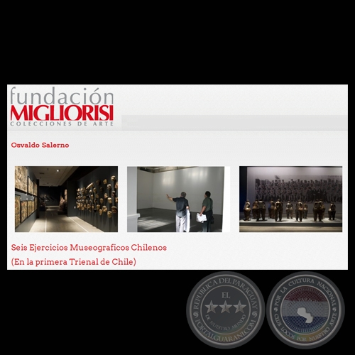 SEIS EJERCICIOS MUSEOGRFICOS CHILENOS, 2009 (EN LA PRIMERA TRIENAL DE CHILE) - OSVALDO SALERNO