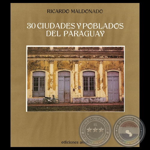 30 CIUDADES Y POBLADOS DEL PARAGUAY, 1988 - Fotografas de RICARDO MALDONADO