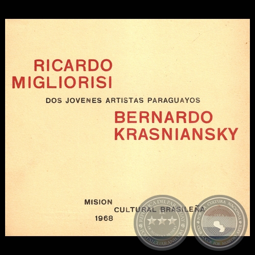 BERNARDO KRASNIANSKY - DOS JVENES ARTISTAS PARAGUAYOS - RICARDO MIGLIORISI, 1968