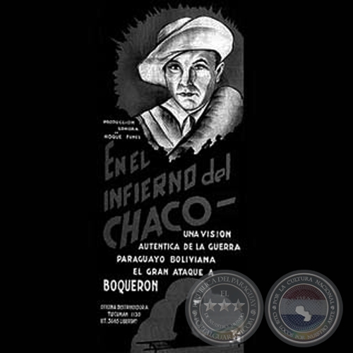 EL INFIERNO DEL CHACO - Dirigida por ROQUE FUNES - Año 1932