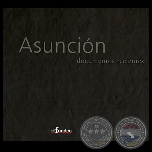 ASUNCIN, DOCUMENTOS RECIENTES