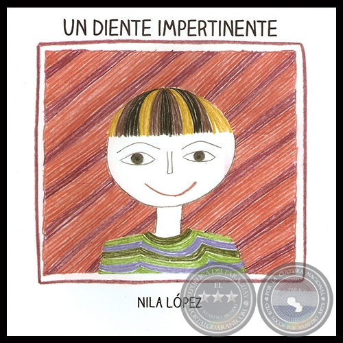 UN DIENTE IMPERTINENTE (NILA LPEZ) - Ilustracin de SATINA CHAMORRO