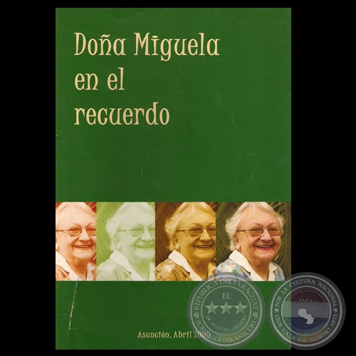 DOÑA MIGUELA VERA EN EL RECUERDO, CCR EL CABILDO - 2006