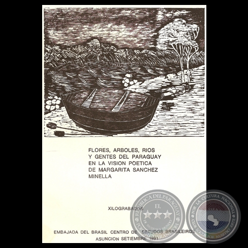 FLORES, RBOLES, ROS Y GENTES DEL PARAGUAY - Xilografas de MARGARITA SNCHEZ MINELLA, 1991 - Presentacin de LIVIO ABRAMO 